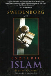 Swedenborg And Esoteric Islam By Henry Corbin