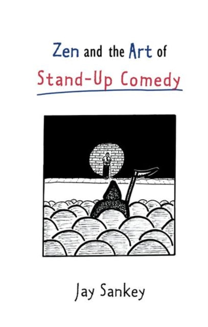 Zen & The Art Of Standup Comedy