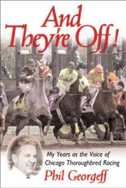 And They're Off! : My Years As The Voice