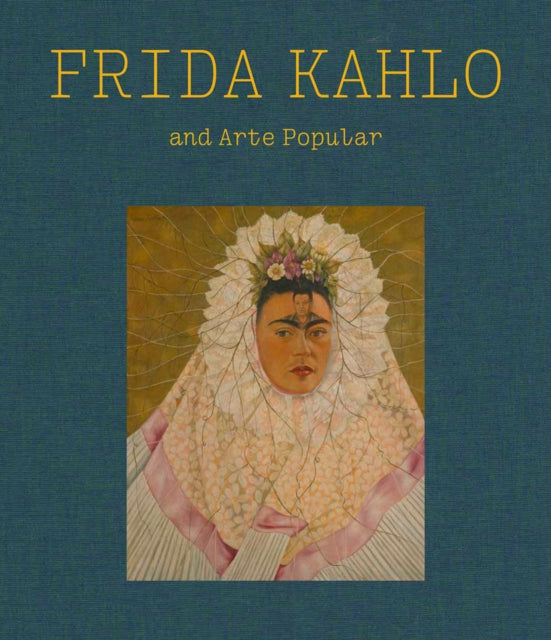 Frida Kahlo & Arte Popular