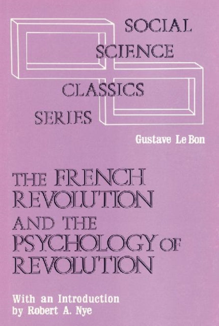 French Revolution & The Psychology By Lebon