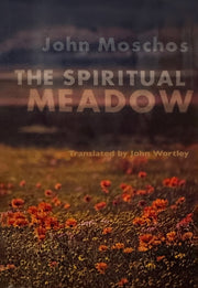 Spiritual Meadow By John Moschos By Moschus, John