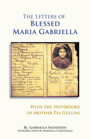 Letters Of Blessed Maria Gabriella With By Sagheddu, Gabriella