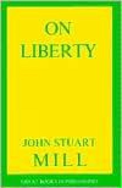 On Liberty By Mill  John Stua