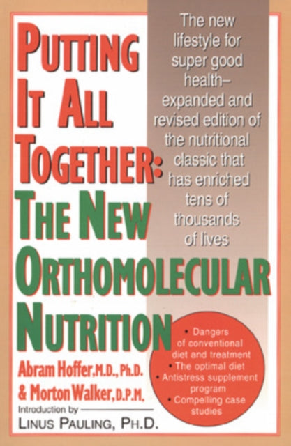 Putting It All Together: The New Orthomo By Abram Hoffer