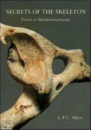 Secrets Of The Skeleton : Form In Metamo