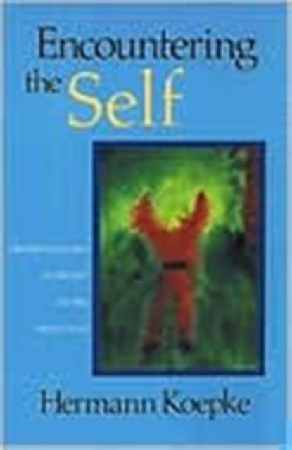 Encountering The Self Koepke
