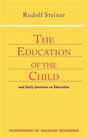Education Of The Child By Rudolf Steiner
