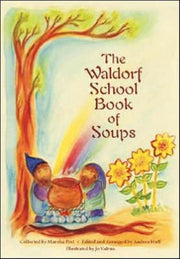 Waldorf School Book Of Soups