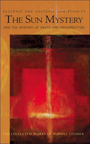 Sun Mystery & The Mystery Of Death & By Steiner, Rudolf