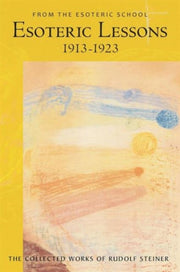 Esoteric Lessons Vol Iii 1913 1923