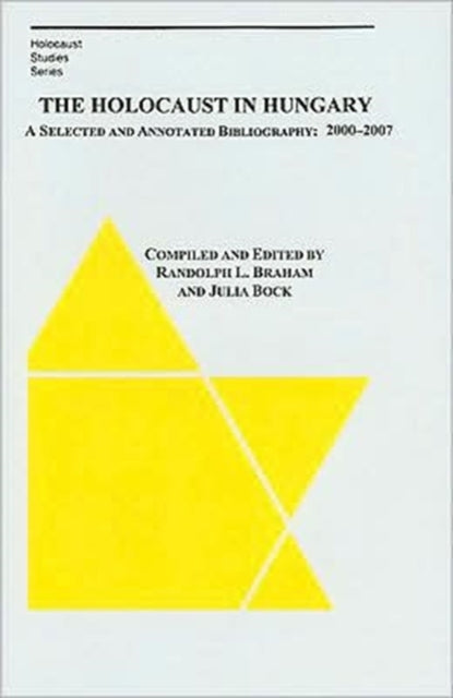 The Holocaust In Hungary A Selected And