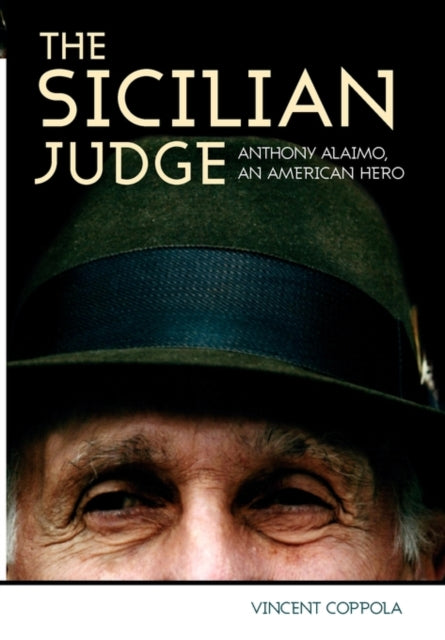 The Sicilian Judge: Anthony Alaimo, An A