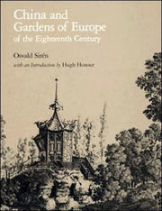 China And Gardens Of Europe Of The Eigh By Osvald Siren