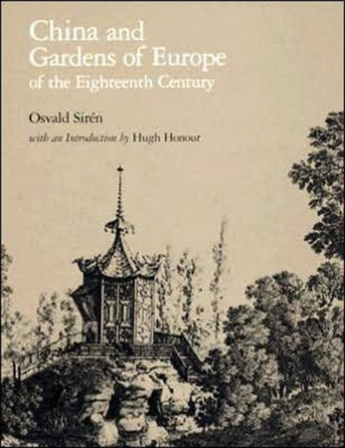 China And Gardens Of Europe Of The Eigh By Osvald Siren