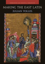 Making The East Latin The Latin