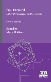 Paul Unbound: Other Perspectives On The