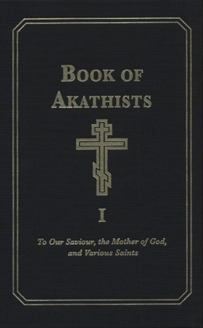 Book Of Akathists Volume I By Author Stated, No