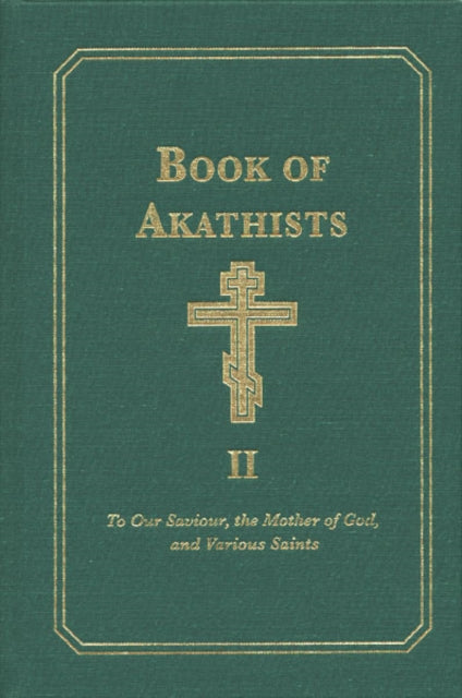 Book Of Akathists Volume Ii By Author Stated, No