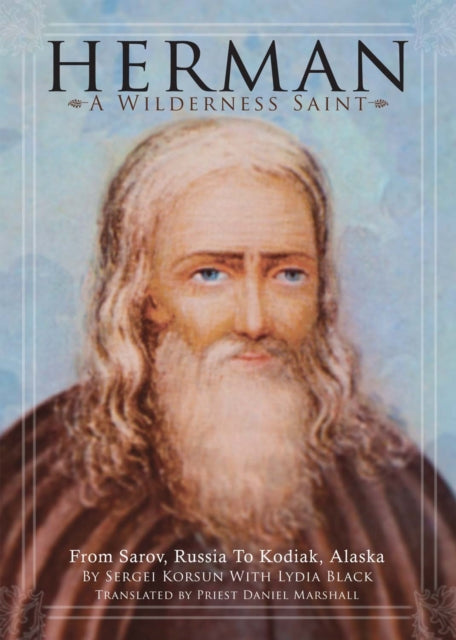 Herman A Wilderness Saint