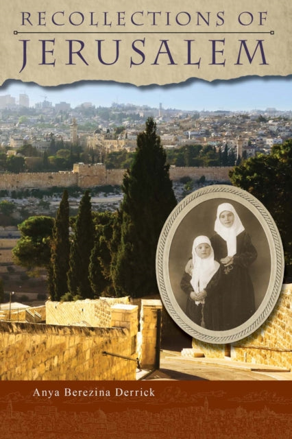 Recollections Of Jerusalem