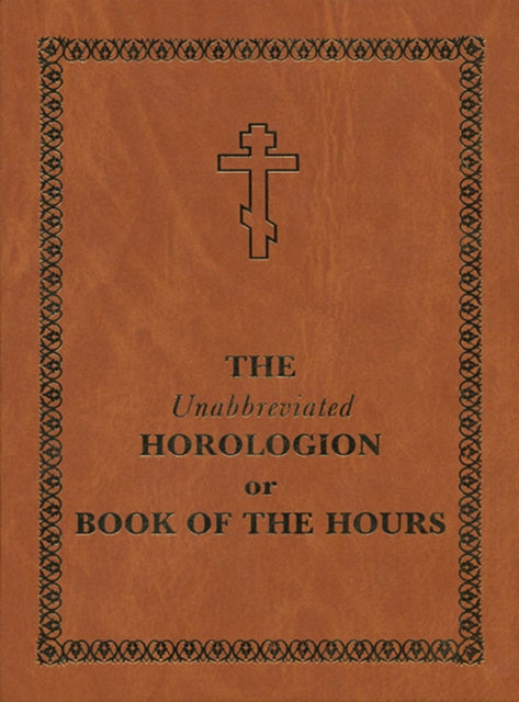 Unabbreviated Horologion Or Book Of The By Author Stated, No