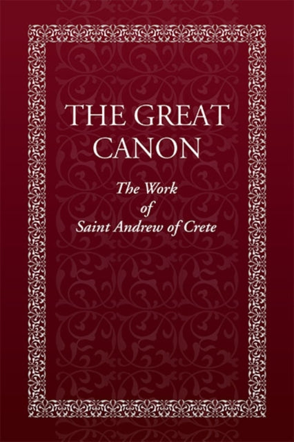 Great Canon: The Work Of Saint Andrew Of By Author Stated, No