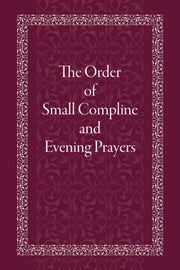 Order Of Small Compline And Evening Pray