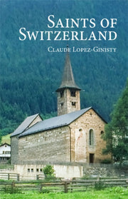 Saints Of Switzerland By Author Stated, No