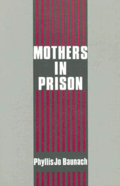 Mothers In Prison2nd Ed