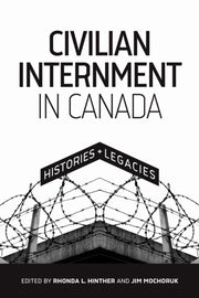 Civilian Internment In Canada