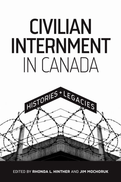 Civilian Internment In Canada