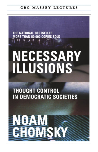 Necessary Illusions Thought Control Dp