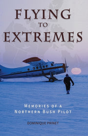Flying To Extremes: Memories Of A Northe