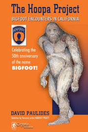 Hoopa Project: Bigfoot Encounters In Cal By Paulides, David