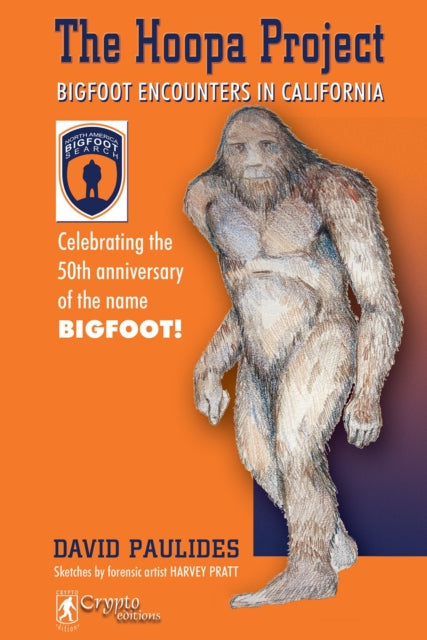 Hoopa Project: Bigfoot Encounters In Cal By Paulides, David