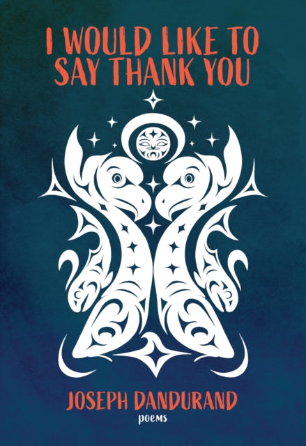 I Would Like To Say Thank You By Dandurand, Joseph
