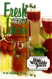 Fresh Vegetable & Fruit Juices By Walker, Norman W
