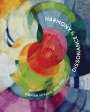 Harmony & Dissonance Orphism In Paris 19
