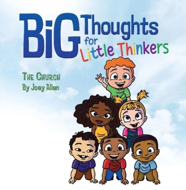 Big Thoughts For Little Thinkers/church