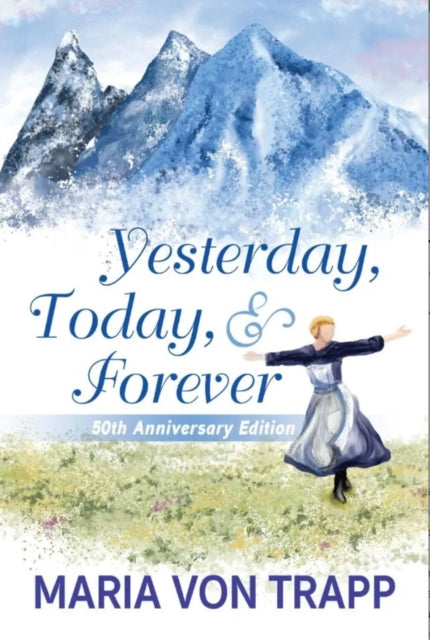 Yesterday Today Forever 50th Anniversary