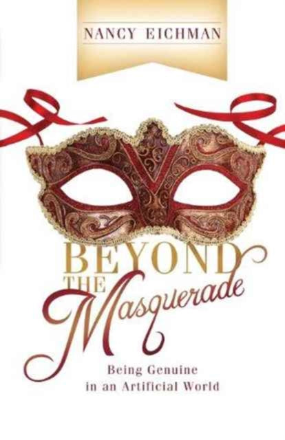 Beyond The Masquerade: Being Genuine In
