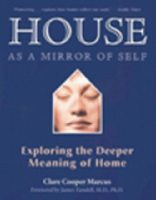 House As A Mirror Of Self