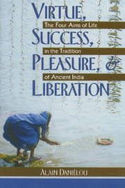 Virtue Success Pleasure & Liberation