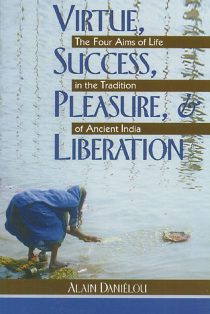 Virtue Success Pleasure & Liberation