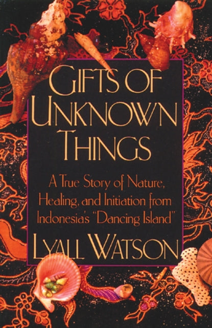 Gifts Of Unknown Things