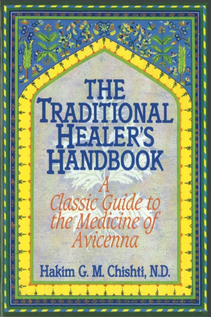 The Traditional Healer By Chishti, Hakim G.m.
