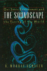Our Sonic Environment & The Soundscape