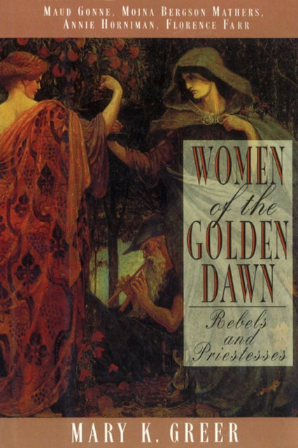 Women Of The Golden Dawn By Greer, Mary