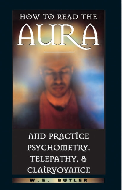 How To Read The Aura And Practice Psych